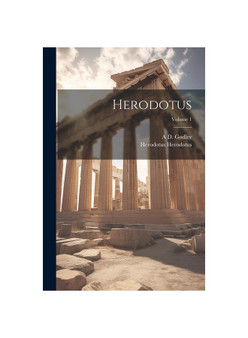 Herodotus; Volume 1