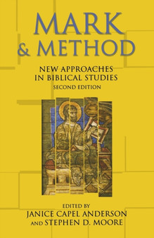 Mark and Method : New Approaches in Biblical Studies, Second Edition