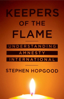 Keepers of the Flame : Understanding Amnesty International