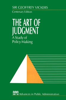 The Art of Judgment : A Study of Policy Making