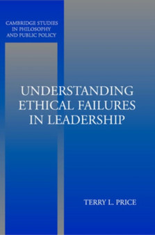 Understanding Ethical Failures in Leadership