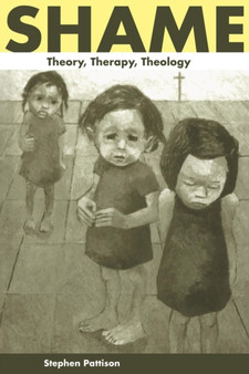 Shame : Theory, Therapy, Theology