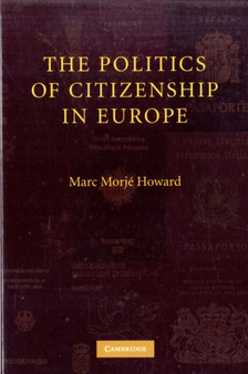 The Politics of Citizenship in Europe