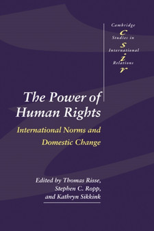 The Power of Human Rights : International Norms and Domestic Change
