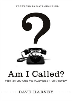 Am I Called? : The Summons to Pastoral Ministry