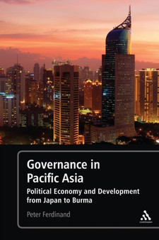 Governance in Pacific Asia : Political Economy and Development from Japan to Burma