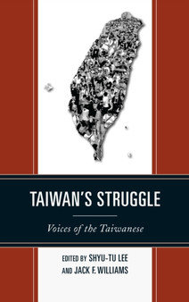 Taiwan's Struggle : Voices of the Taiwanese