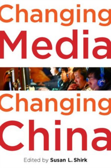 Changing Media, Changing China