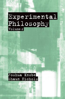 Experimental Philosophy : Volume 2