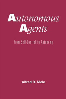 Autonomous Agents : From Self-Control to Autonomy