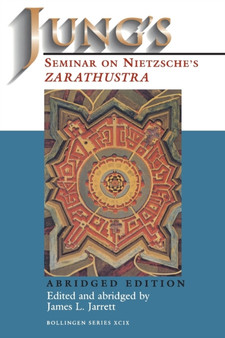 Jung's Seminar on Nietzsche's "Zarathustra"