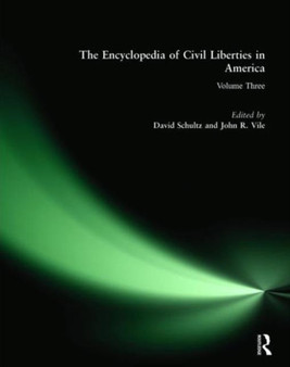 The Encyclopedia of Civil Liberties in America