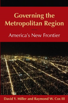 Governing the Metropolitan Region: America's New Frontier: 2014 : America's New Frontier