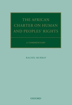 The African Charter on Human and Peoples' Rights : A Commentary