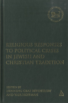 Religious Responses to Political Crises in Jewish and Christian Tradition