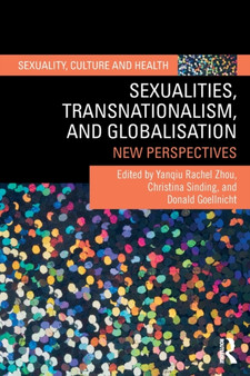 Sexualities, Transnationalism, and Globalisation : New Perspectives
