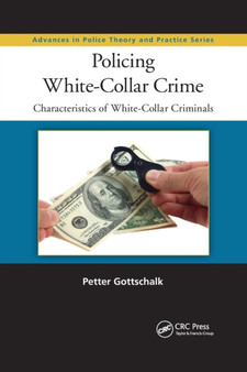 Policing White-Collar Crime : Characteristics of White-Collar Criminals