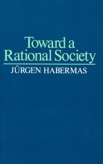 Toward a Rational Society : Student Protest, Science, and Politics