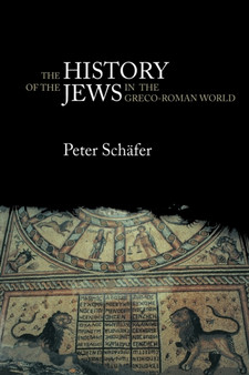 The History of the Jews in the Greco-Roman World : The Jews of Palestine from Alexander the Great to the Arab Conquest