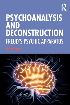 Psychoanalysis and Deconstruction : Freud's Psychic Apparatus