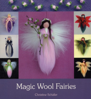 Magic Wool Fairies by Christine Schafer - Paperback