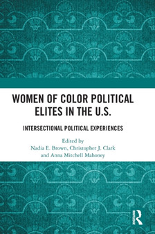 Women of Color Political Elites in the U.S. : Intersectional Political Experiences