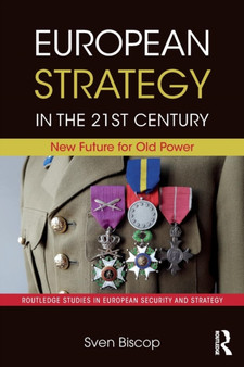 European Strategy in the 21st Century : New Future for Old Power