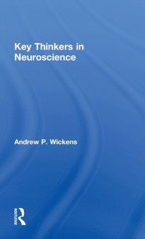 Key Thinkers in Neuroscience