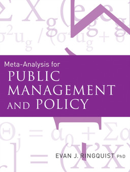 Meta-Analysis for Public Management and Policy