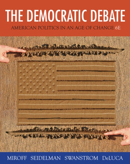 The Democratic Debate : American Politics in an Age of Change