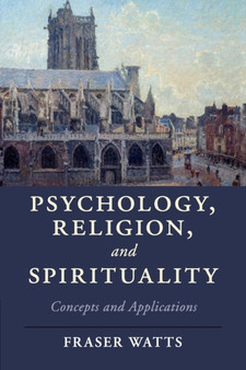 Psychology, Religion, and Spirituality : Concepts and Applications