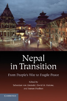 Nepal in Transition : From People's War to Fragile Peace