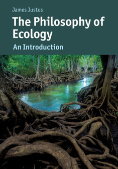 The Philosophy of Ecology : An Introduction