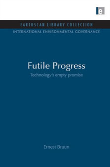 Futile Progress : Technology's empty promise
