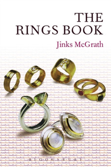 Jewellery Handbooks: Rings Book by Jinks McGrath - Paperback