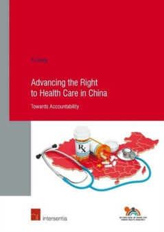 Advancing the Right to Health Care in China : Towards Accountability : 83