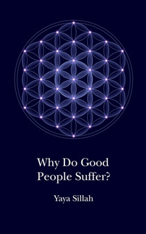 Why Do Good People Suffer?