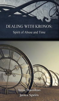 Dealing with Kronos : Spirit of Abuse and Time: Strategies for the Threshold 9
