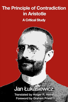 The Principle of Contradiction in Aristotle : A Critical Study