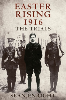 Easter Rising 1916 : The Trials