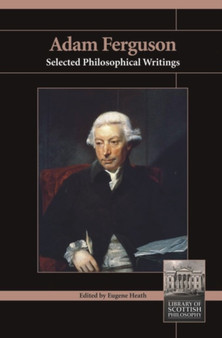 Adam Ferguson : Selected Philosophical Writings
