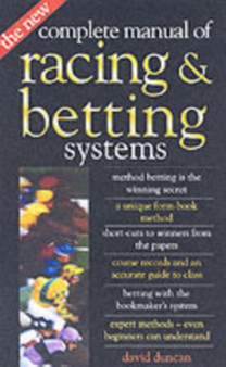 The New Complete Manual of Racing and Betting Systems by David Duncan - Paperback