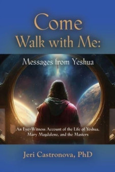Come Walk with Me : Messages from Yeshua