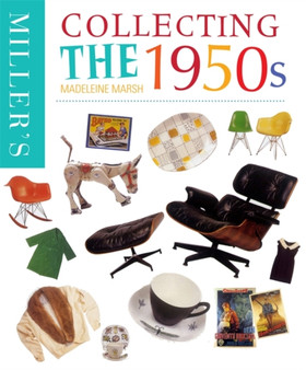 Miller's Collecting the 1950s by Madeleine Marsh - Hardback
