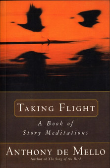 Taking Flight : A Book of Story Meditations
