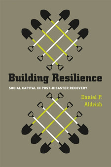 Building Resilience ??? Social Capital in Post???Disaster Recovery
