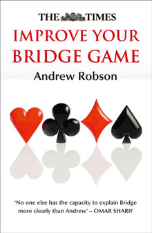 The Times Improve Your Bridge Game by Andrew Robson - Paperback