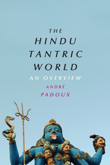 The Hindu Tantric World : An Overview