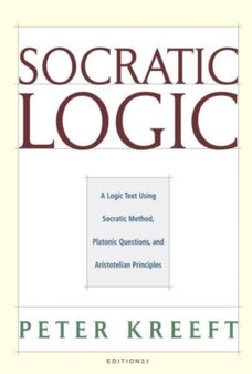 Socratic Logic 3.1e ??? Socratic Method Platonic Questions