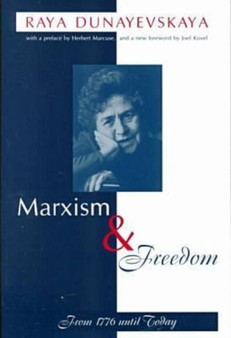 Marxism and Freedom : From 1776 Until Today